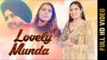 LOVELY MUNDA (FULL VIDEO) | PREETI SHARMA | New Punjabi Songs 2018 | AMAR AUDIO