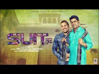 SUIT (Motion Poster) | LALLY K Ft. VEET BALJIT | Latest Punjabi Songs 2018