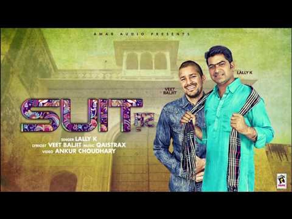 SUIT (Motion Poster) | LALLY K Ft. VEET BALJIT | Latest Punjabi Songs 2018