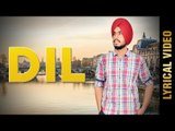DIL (Lyrical Video) | ANGAD RANDHAWA | Latest Punjabi Songs 2018 | AMAR AUDIO