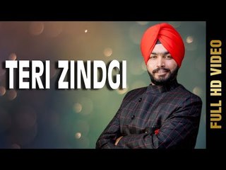 TERI ZINDGI  (Full Video) | SAHIBPREET SINGH | New Punjabi Songs 2018 | AMAR AUDIO