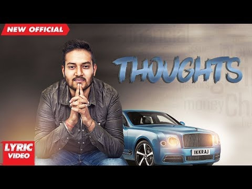 THOUGHTS (Full Video) | IKKRAJ  | New Punjabi Songs 2018 | AMAR AUDIO