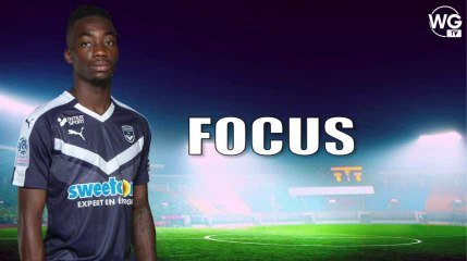 FOCUS : Yann Karamoh aux Girondins