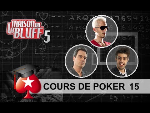 Cours de poker 15 - Replay Intégral Web - La Maison du Bluff 5