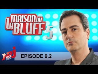 S05-EP09 - 2/2 - La Maison du Bluff NRJ12 - Quotidienne