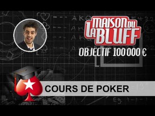 Cours de Poker 8 - La Maison du Bluff 6 - Intégral Web