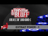 Extrait Poker 1 - La Maison du Bluff 6 - NRJ12