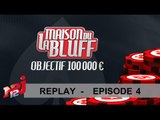 EP04 TV - Quotidienne - La Maison du Bluff 6 - NRJ12 - Replay
