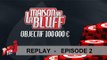 EP02 Poker - Quotidienne - La Maison du Bluff 6 - NRJ12 - Replay