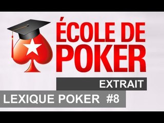 2.2 Lexique : Mises spécifiques - Cours de poker