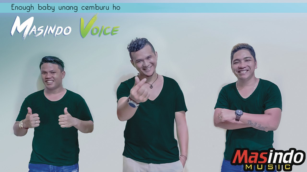 Masindo Voice - Enough Baby Unang Cemburu Ho