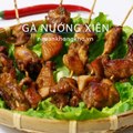 Cách làm THỊT GÀ NƯỚNG XIÊN ăn là ghiền - Nauankhongkho.vn