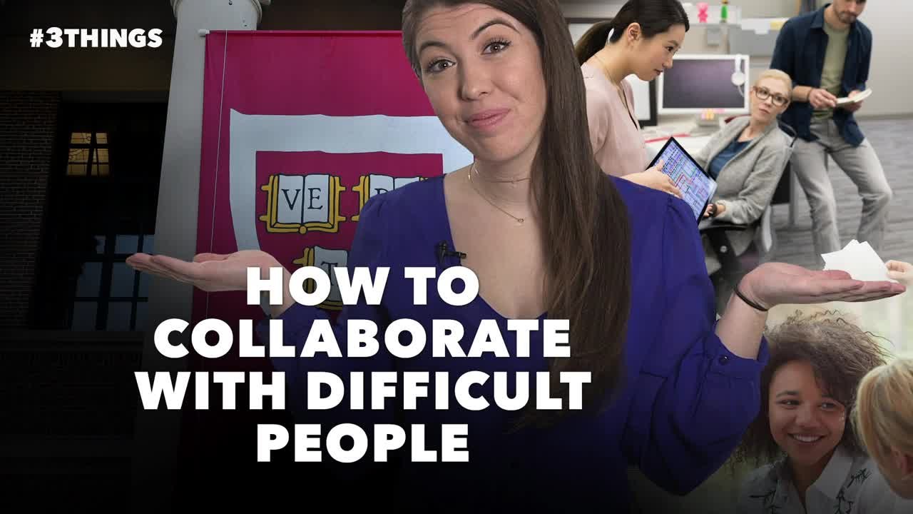 How to Collaborate With Difficult People (60-Second Video)