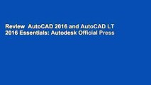 Review  AutoCAD 2016 and AutoCAD LT 2016 Essentials: Autodesk Official Press