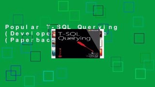 Popular T-SQL Querying (Developer Reference (Paperback))