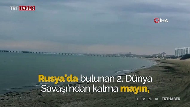 Rusya'da İkinci Dünya Savaşı'ndan kalma mayın patlatıldı