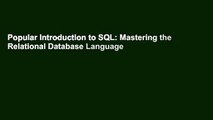 Popular Introduction to SQL: Mastering the Relational Database Language