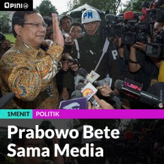 #1MENIT | Prabowo Bete Sama Media