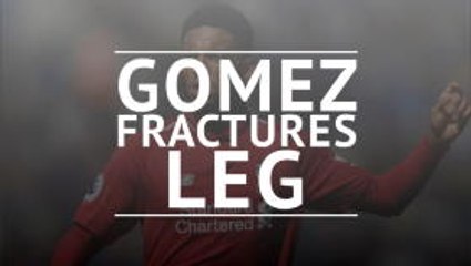 Joe Gomez suffers leg fracture against Burnley
