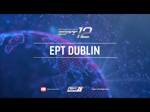 EPT 12 Dublin 2016 Live Poker Tournament Main Event, Day 5 – PokerStars
