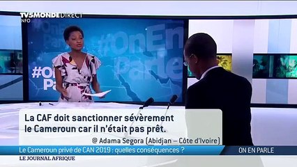 On en parle - Le Cameroun privé d'organiser la CAN 2019, et après ?