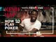 Kevin Hart - Etiquette | How To Play Poker