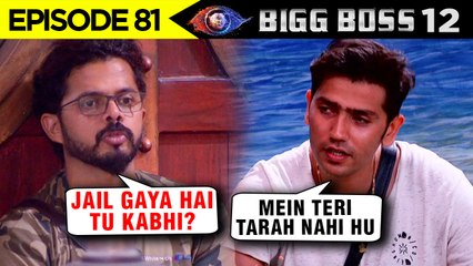 Romil TAUNTS Sreesanth For His CRICKET Controversy | BIG FIGHT | BiggBoss 12 Episode 81 Update
