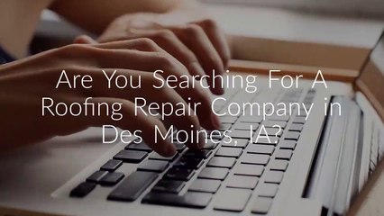 Right Way Roofing Repair Company in Des Moines, IA