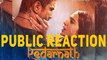 Kedarnath Public Reaction | Movie Review | Sushant Singh Rajput | Sara Ali Khan |