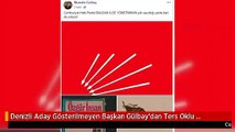 Denizli Aday Gösterilmeyen Başkan Gülbay'dan Ters Oklu Paylaşım