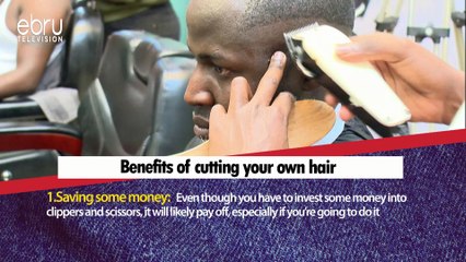 Benefits Of Cutting Your Own Hair
