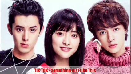 [ TIK TOK ] Something Just Like This ( Dylan Wang, Shen Yue & Darren Chen )