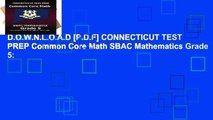 D.O.W.N.L.O.A.D [P.D.F] CONNECTICUT TEST PREP Common Core Math SBAC Mathematics Grade 5: