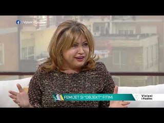 Vizioni i pasdites - Pasarelat që "rrëmbejnë" fëmijërinë - 7 Dhjetor 2018 - Show - Vizion Plus
