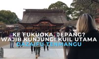 Ke Fukuoka, Jepang? Wajib Kunjungi Kuil Utama Dazaifu Tenmangu