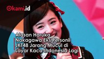 Alasan Haruka Nakagawa Eks Personil JKT48 Jaranag Mucul di Layar Kaca Indonesia Lagi