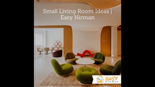 Small Living Room Design Ideas | Easy Nirman