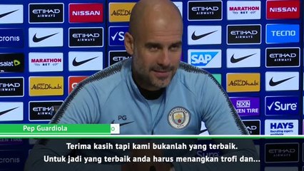 Kami Bukan Yang Terbaik Di Eropa - Guardiola