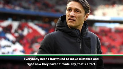 Dortmund must make mistakes for Bayern to win title - Kovac