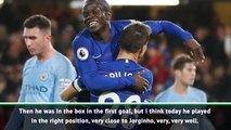 Kante goal was nothing to do with his position - Sarri