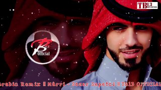 Arabic Remix 2019 || Mârri - Sözer Sepetci || TB13 OFFICIAL