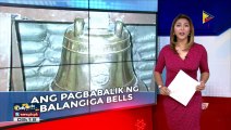 Pres. #Duterte, pangungunahan ang handover ceremony ng makasaysayang Balangiga bells
