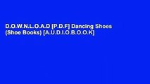 D.O.W.N.L.O.A.D [P.D.F] Dancing Shoes (Shoe Books) [A.U.D.I.O.B.O.O.K]