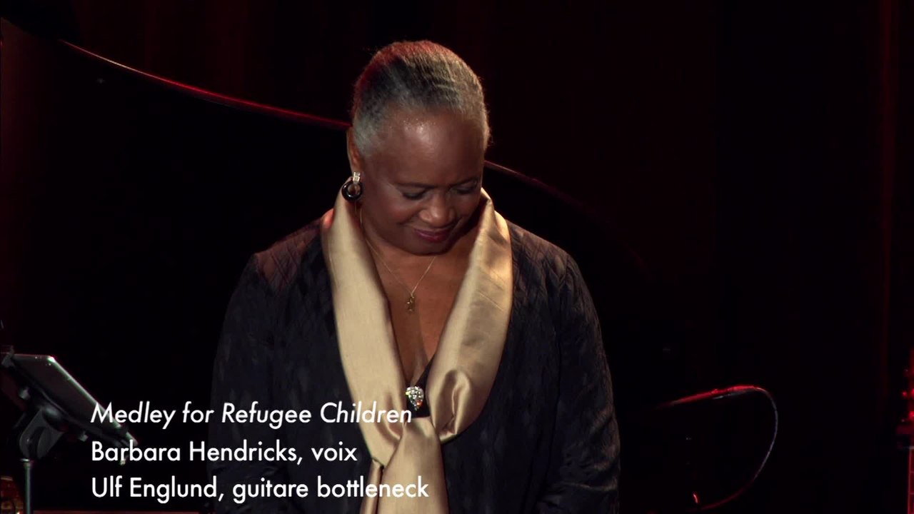 Medley for refugee children (Barbara Hendricks / Max Schultz et Ulf Englund / Mathias Algotsson)