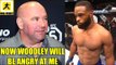 After watching this video Tyron Woodley will be pissed at me Again-Dana White,UFC 231 W-ins