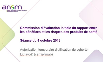Autorisation temporaire d’utilisation de cohorte  Libtayo® (cemiplimab)