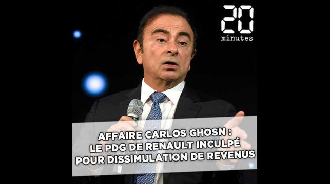 Affaire Carlos Ghosn: Le PDG de Renault inculpé pour dissimulation de revenus, sa garde à vue prolongée