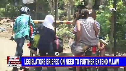 Legislators briefed on need to further extend martial law