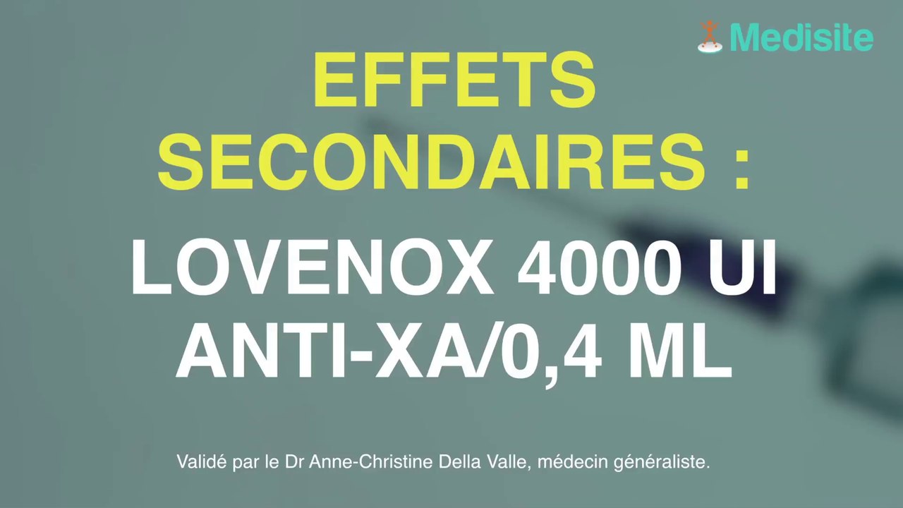 Lovenox 4000 UI antiXa/0,4 ml de nombreux effets secondaires Vidéo