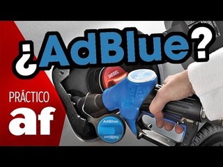 AdBlue: ¿Qué es, cómo funciona y cómo se reposta?